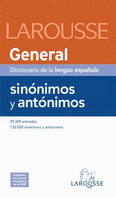 DICCIONARIO GENERAL SINONIMOS Y ANTONIMOS DE LA LENGUA ESPAÑOLA