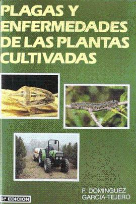 PLAGAS Y ENFERMEDADES DE LAS PLANTAS CULTIVADAS