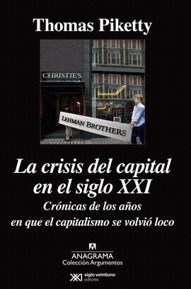 CRISIS DEL CAPITAL EN EL SIGLO XXI LA