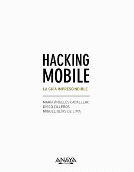 HACKING MOBILE LA GUIA IMPRESCINDIBLE