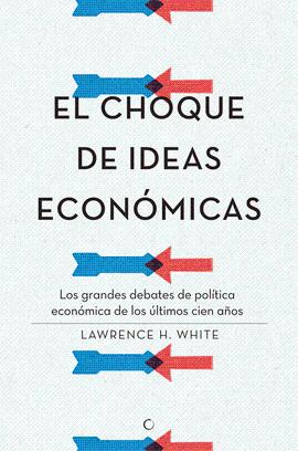 CHOQUE DE IDEAS ECONOMICAS EL