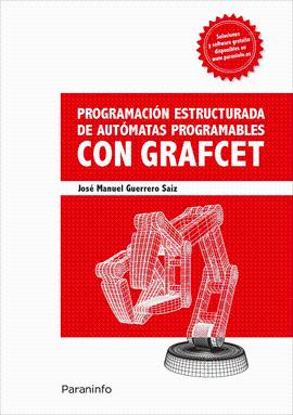 PROGRAMACION ESTRUCTURADA DE AUTOMATAS PROGRAMABLES CON GRAFCET