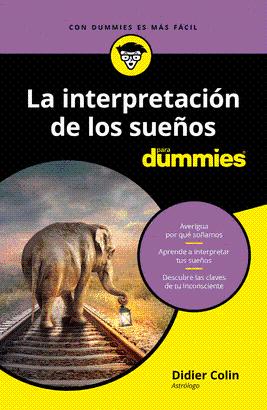 INTERPRETACIÓN DE LOS SUEÑOS PARA DUMMIES LA