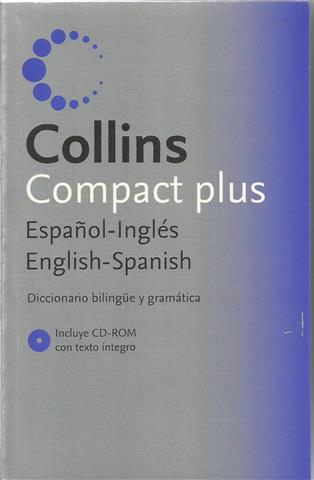 Diccionario Collins Compact Plus inglés-español, español-inglés. Diccionario bilingüe y gramática. - VV.AA. Collins