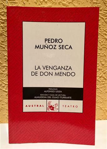 La venganza de Don Mendo - Muñoz Seca, Pedro (1881-1936).Prólogo de Alfonso Ussia.Edición y guía de lectura Almudena del Olmo Iturriarte.