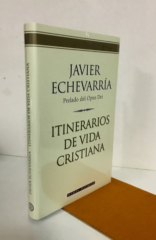 Itinerarios de vida cristiana.Ejemplar nuevo. - Echevarría, Javier (1932-)