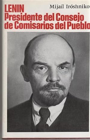 LENIN. Presidente del consejo de comisarios del pueblo