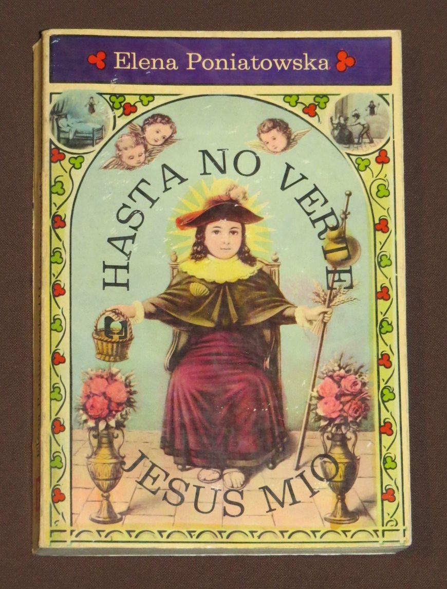 Hasta No Verte Jesús Mío De Poniatowska Elena Ediciones - 