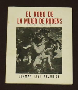 El Robo De La Mujer De Rubens. Cuentos De Viaje
