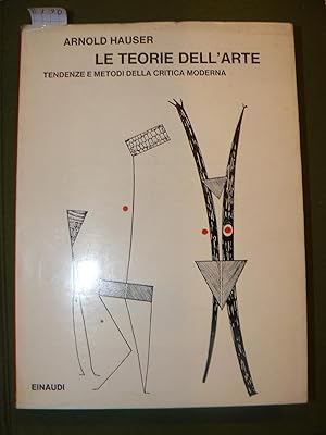 Le teorie dell'arte. Tendenze e metodi della critica moderna. Traduzione di Giuseppe Simone