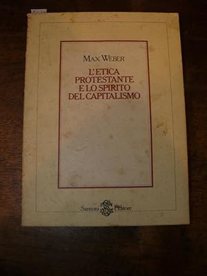 L'etica protestante e lo spirito del capitalismo. Traduzione di Piero Burresi. Quarta edizione