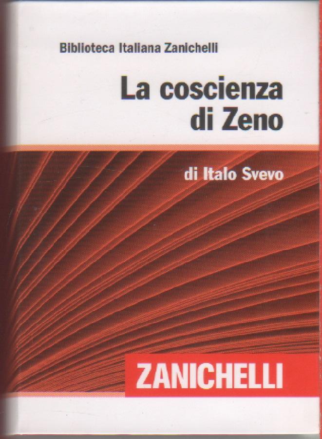 La coscienza di Zeno - Svevo, Italo.