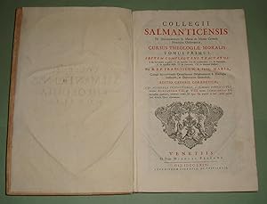 Collegii Salmanticensis FF. Discalceatorum B. Mariæ de Monte Carmeli Primitivæ Observantiæ Cursus...