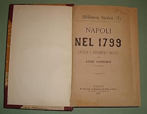 Napoli nel 1799. Unito con: Napoli dalla pace di Parigi alla guerra del 1798.