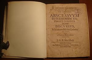 De abscessuum internorum natura et costitutione discursus.