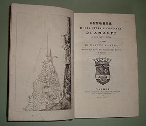 Istoria della città e costiera di Amalfi in due parti divisa.