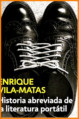 historia abreviada de la literatura portatil bolsillo v Ed. 2015 - VILA MATAS ENRIQUE