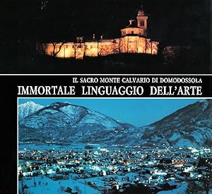IMMORTALE LINGUAGGIO DELL¿ARTE Il Sacro Monte Calvario di Domodossola