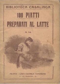 Biblioteca Casalinga - 100 Piatti preparati al latte -