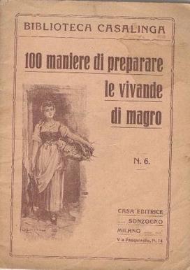 Biblioteca Casalinga - 100 maniere di preparare le vivande di magro?