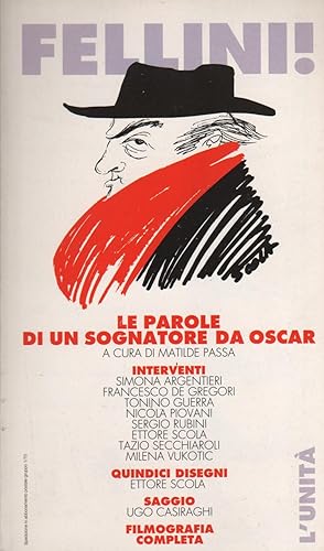 FELLINI! LE PAROLE DI UN SOGNATORE DA OSCAR.