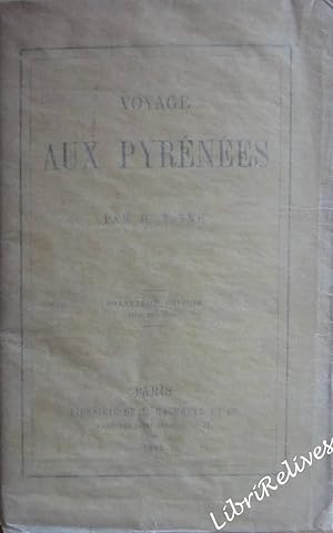 Voyage aux Pyrénées. 4ème édition