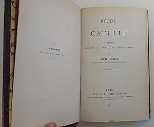 Étude sur Catulle, thèse présentée à la Faculté des Lettres de Paris