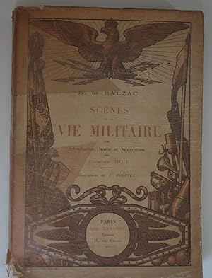 Scènes de la vie militaire. introduction, notes et appendices par Edmond Biré. Illustrations de J...