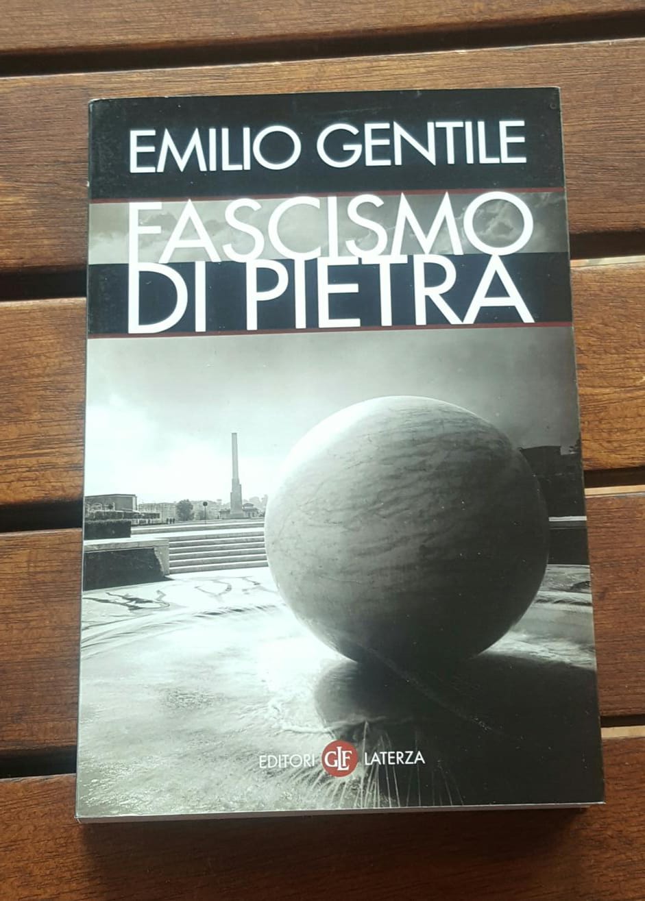 Il fascismo di pietra - Emilio Gentile