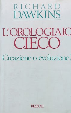 L'Orologiaio cieco. Creazione o evoluzione? - Richard Dawkins