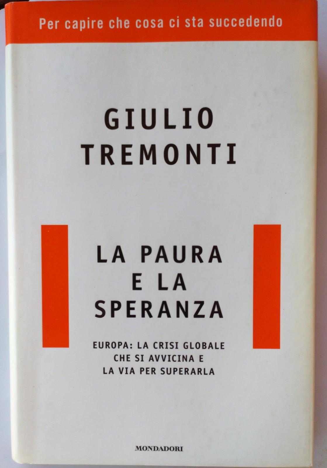 La paura e la speranza - Giulio Tremonti