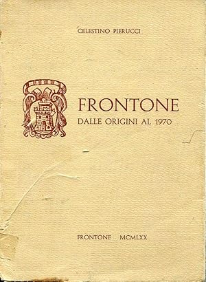 Frontone dalle origini al 1970