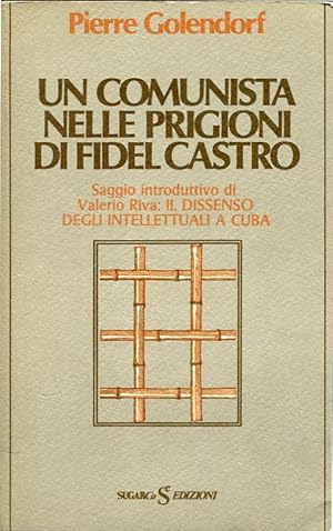 Un comunista nelle prigioni di Fidel Castro