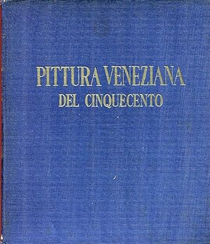 La pittura veneziana del Cinquecento (volume I)