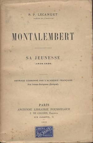 MONTALEMBERT - Sa jeunesse (1810-1836)