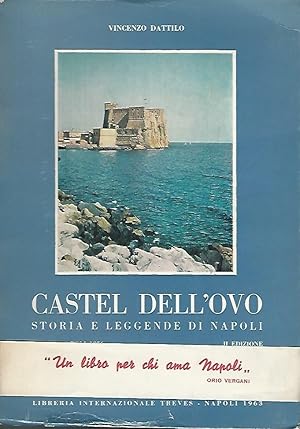 CASTEL DELL'OVO. STORIA E LEGGENDE DI NAPOLI