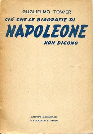 Ciò che le biografie di Napoleone non dicono