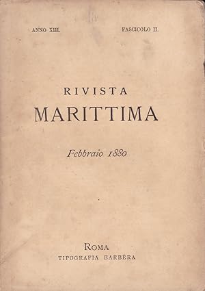 Rivista Marittima. Febbraio 1880. Anno XIII - Fascicolo II