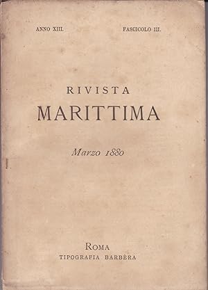 Rivista Marittima. Marzo 1880. Anno XIII - Fascicolo III