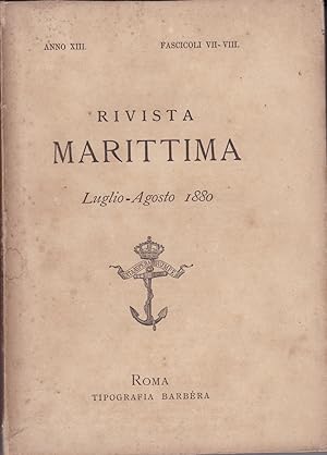 Rivista Marittima. Luglio-Agosto 1880. ANNO XIII - FASCICOLI VII-VIII