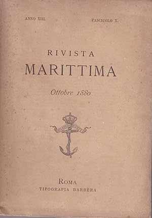 Rivista Marittima. Ottobre 1880. ANNO XIII - FASCICOLO X