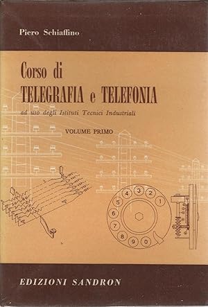 CORSO DI TELEGRAFIA E TELEFONIA - volume primo