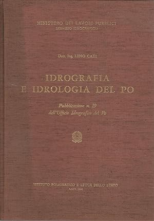 IDROGRAFIA E IDROLOGIA DEL PO - Pubblicazione 19 dell'Ufficio Idrografico del Po