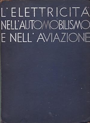 L'elettricità nell'automobilismo e nell'aviazione