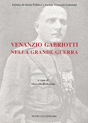 Venanzio Gabriotti nella Grande Guerra