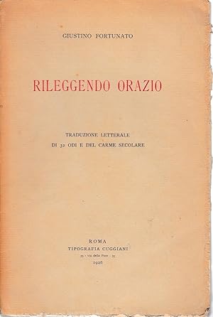 Rileggendo Orazio. Traduzione letterale di 32 Odi e del Carme secolare