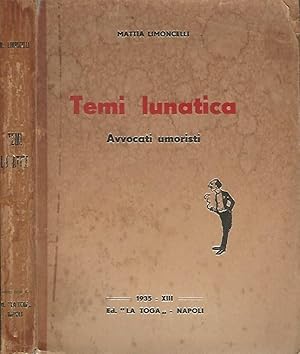 TEMI LUNATICA. AVVOCATI UMORISTI