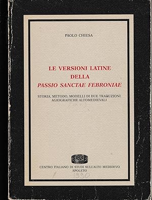 Le versioni latine della Passio Sanctae Febroniae