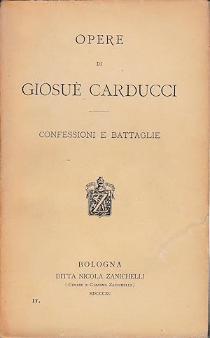 Opere di Giosuè Carducci. Confessioni e battaglie
