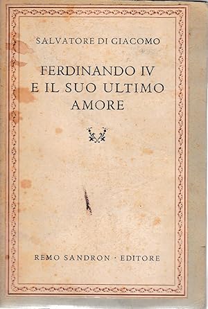 Ferdinando IV e il suo ultimo amore